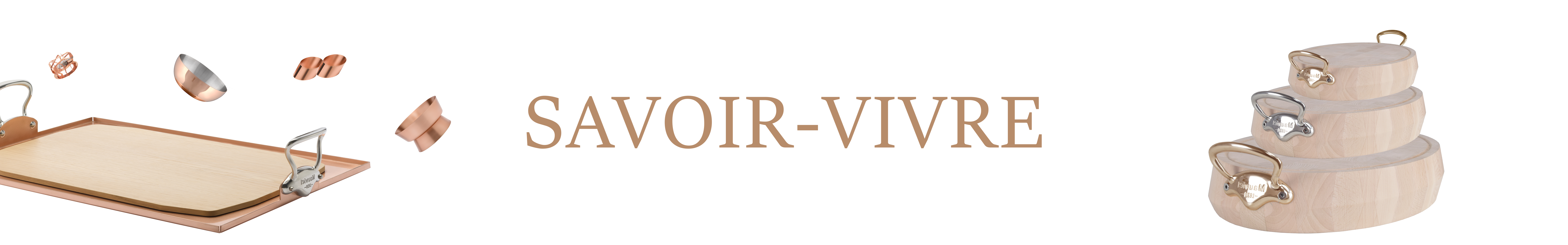 SAVOIR-VIVRE - Mauviel1830