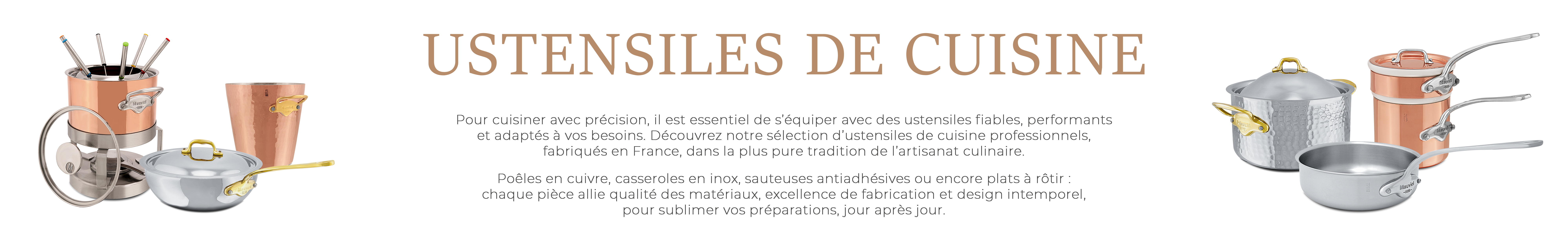 Ustensiles de cuisine - Mauviel1830